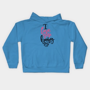 I Love You Baby Kids Hoodie